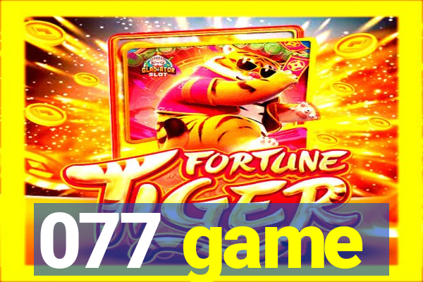 077 game
