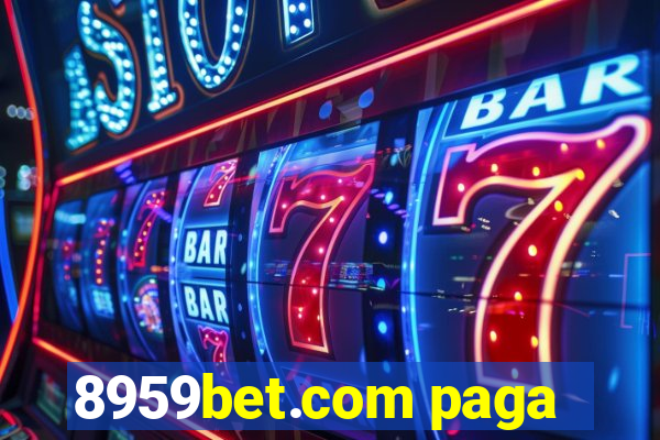 8959bet.com paga
