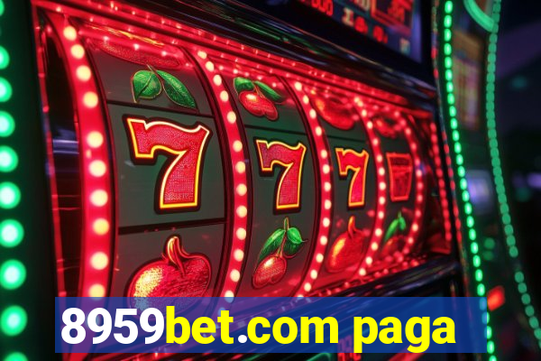 8959bet.com paga