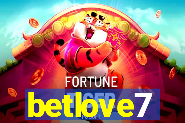 betlove7