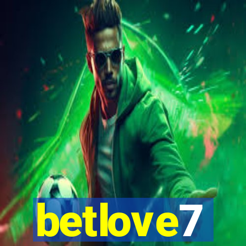 betlove7