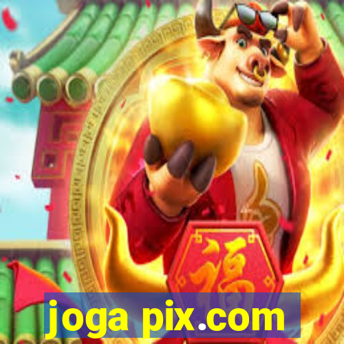 joga pix.com