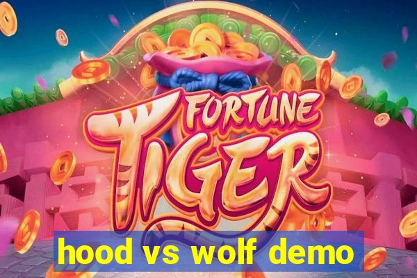 hood vs wolf demo