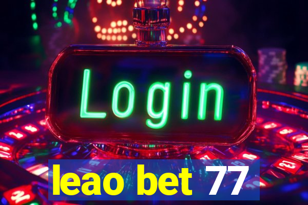 leao bet 77