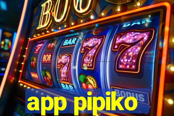 app pipiko