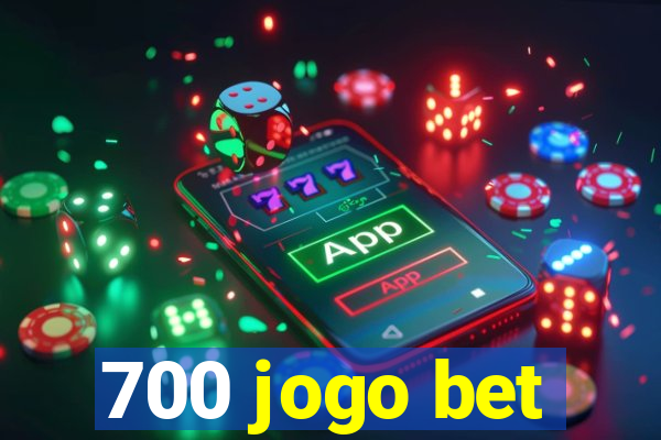 700 jogo bet