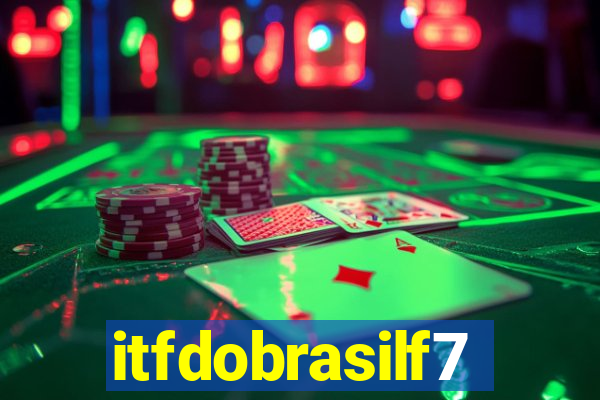 itfdobrasilf7