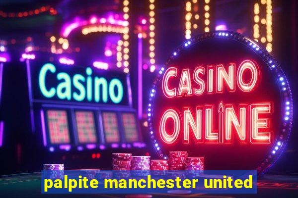 palpite manchester united