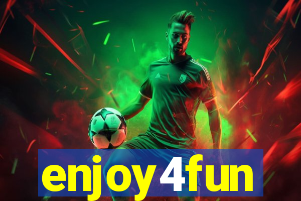 enjoy4fun