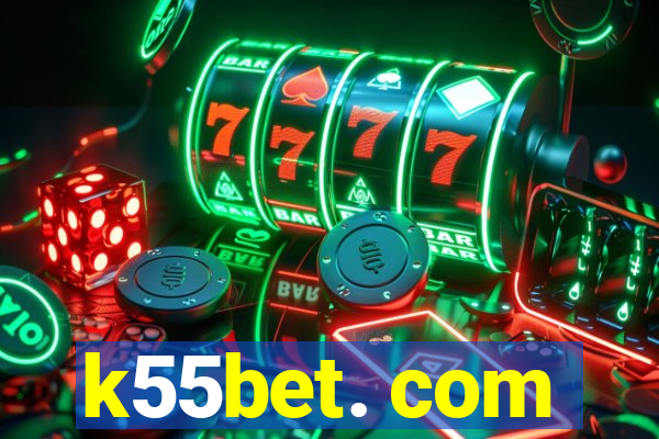 k55bet. com