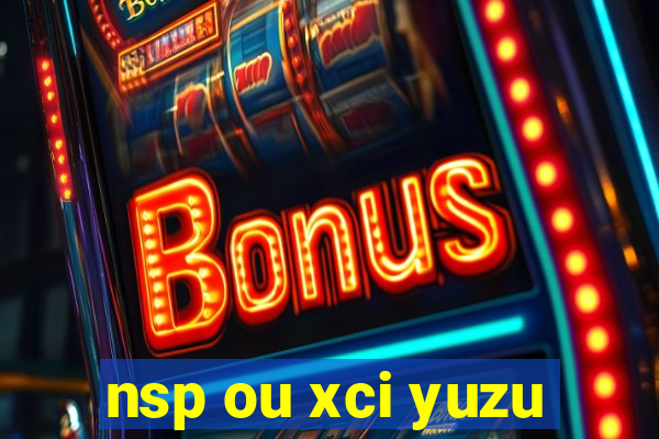 nsp ou xci yuzu