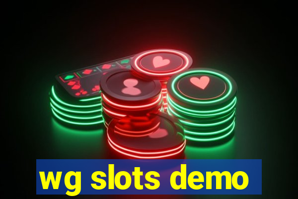 wg slots demo