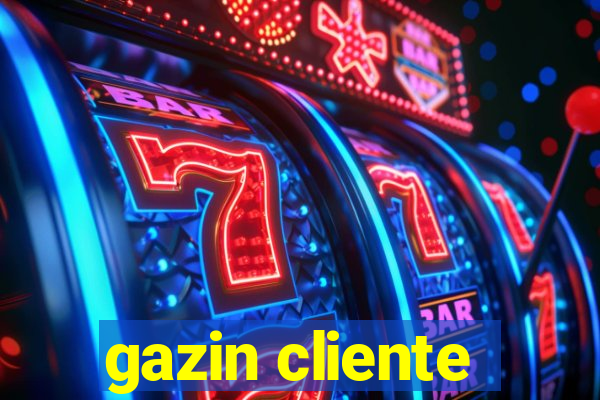 gazin cliente