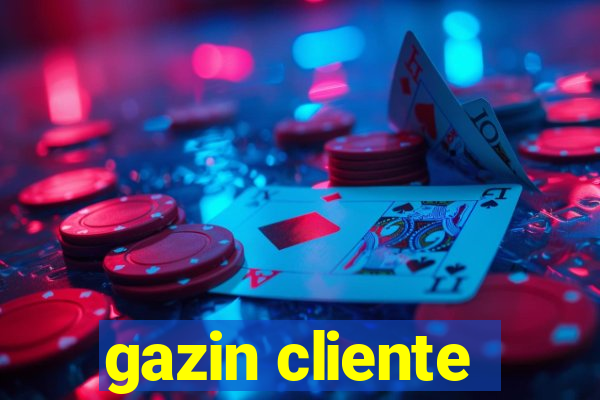 gazin cliente