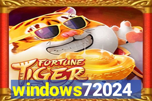 windows72024