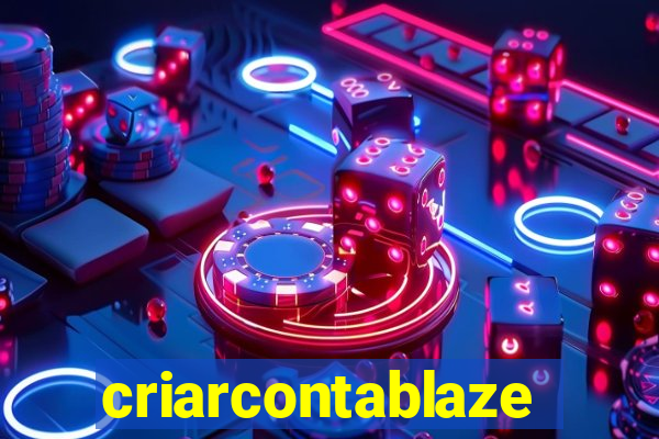 criarcontablaze