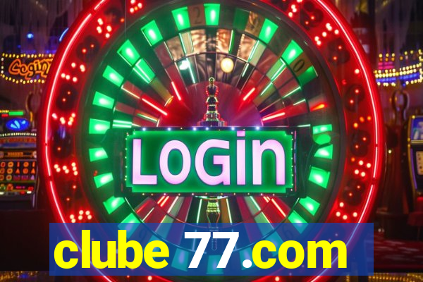 clube 77.com