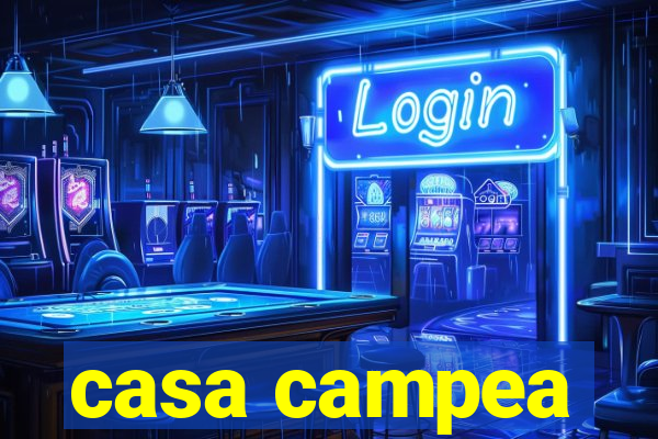 casa campea