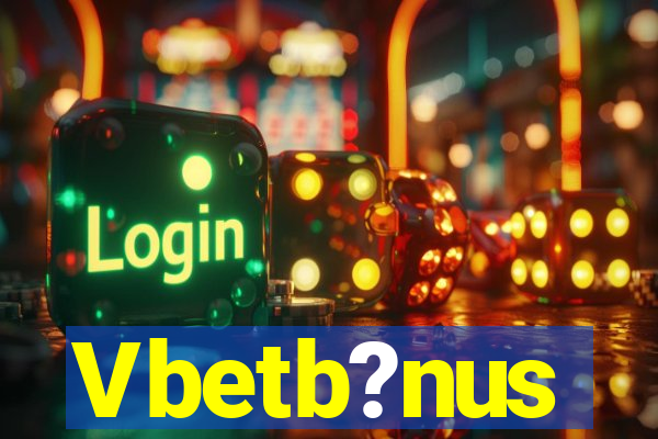 Vbetb?nus