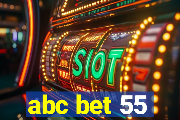 abc bet 55