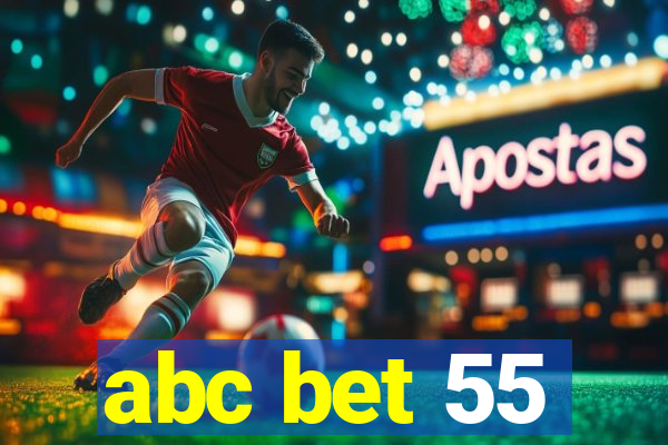 abc bet 55