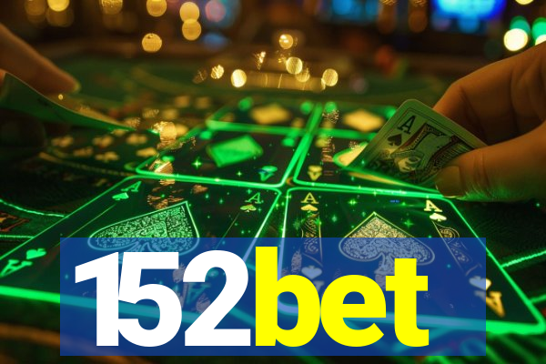 152bet