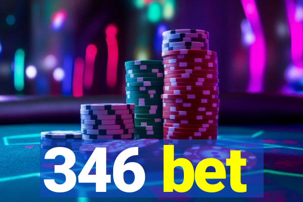346 bet