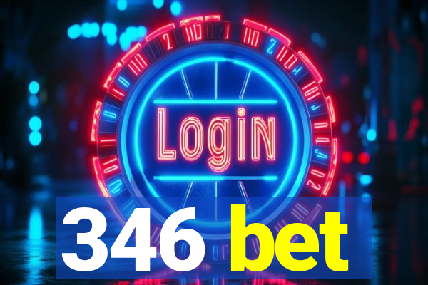 346 bet