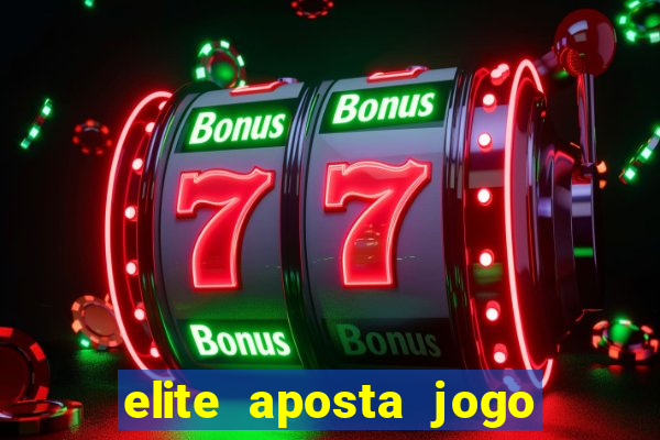 elite aposta jogo do bicho
