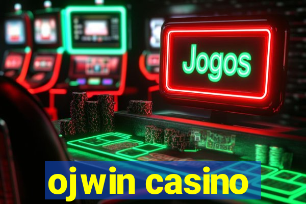 ojwin casino