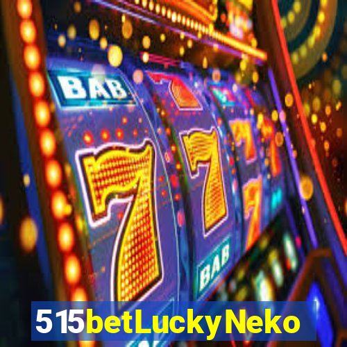 515betLuckyNeko