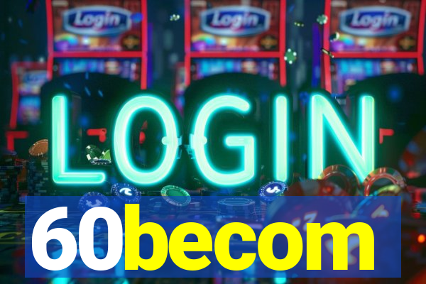 60becom