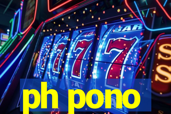 ph pono