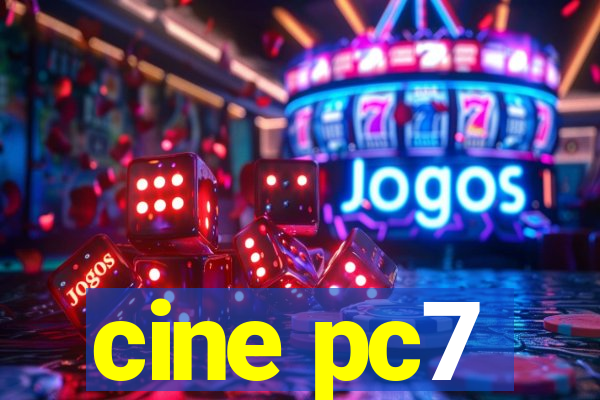 cine pc7