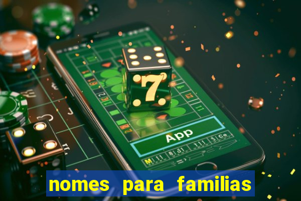 nomes para familias em jogos