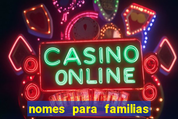 nomes para familias em jogos