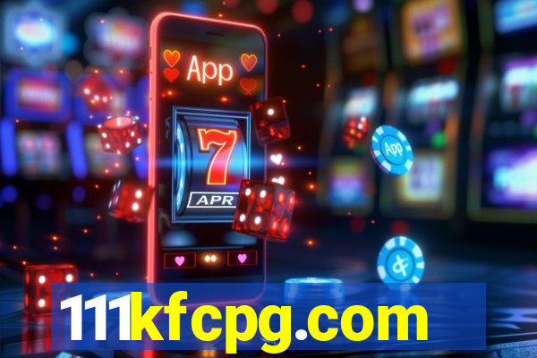111kfcpg.com