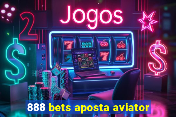 888 bets aposta aviator