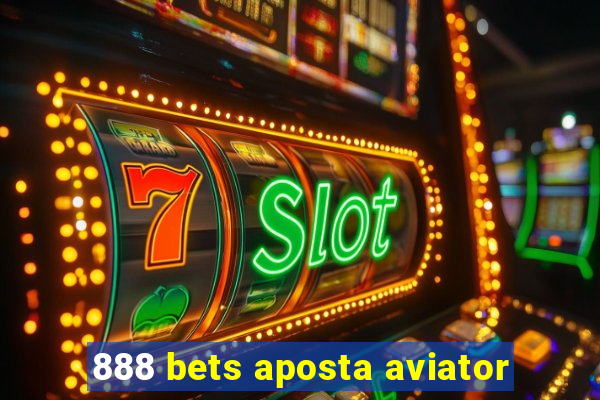 888 bets aposta aviator
