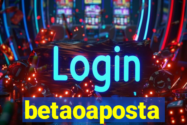 betaoaposta