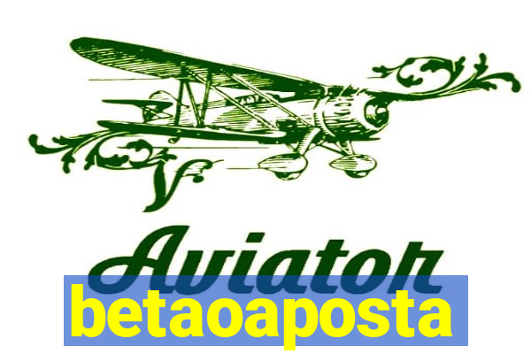 betaoaposta
