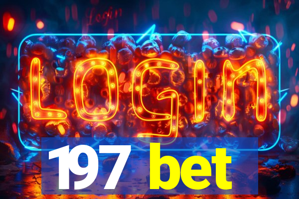 197 bet