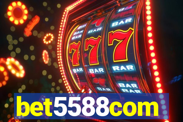 bet5588com