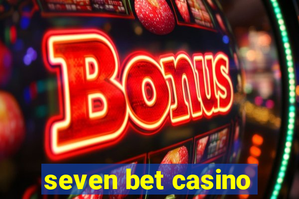 seven bet casino