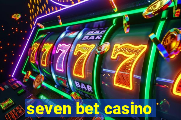 seven bet casino