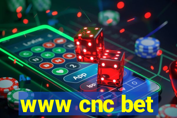 www cnc bet