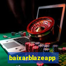 baixarblazeapp