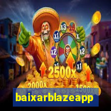 baixarblazeapp