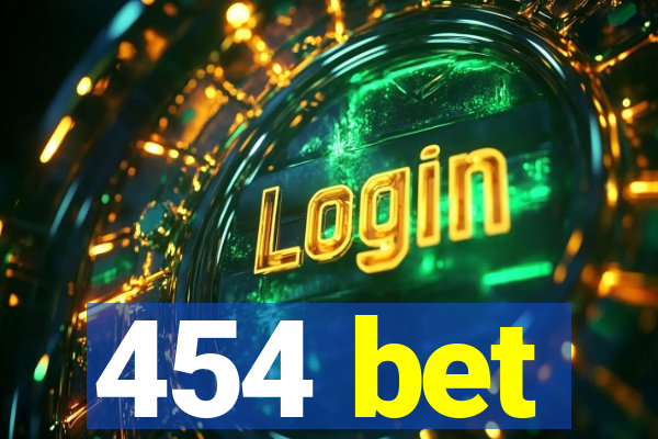 454 bet