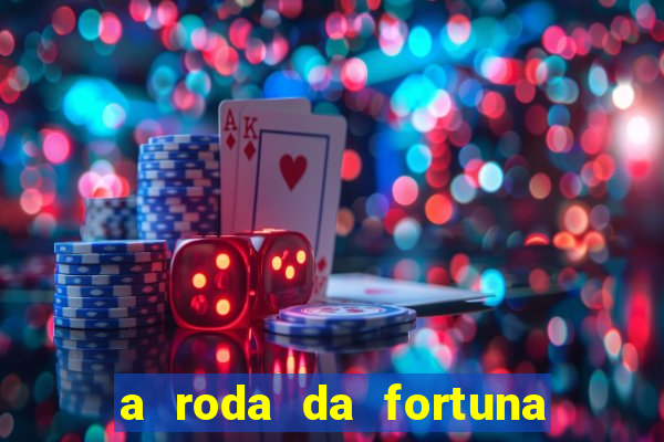 a roda da fortuna tarot conselho